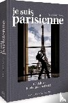 Nijsing, Marie Louise - Zeitgeschichte Paris - Je suis Parisienne