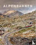 Hüsler, Eugen E. - Bildband: Alpenbahnen