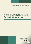Steinle, Christian Alexander - A first level trigger approach for the CBM experiment