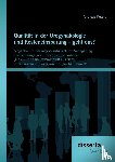 Peters, Andreas - Qualitat in der Urogynakologie und Kosteneinsparung - geht das? Moegliche Einsparungspotentiale durch Verlagerung der Senkungs- und Inkontinenzoperationen (Mesh- und Suburethralband) aus dem intramuralen in den tageschirurgischen Bereich