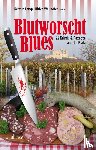 Wilhelms, Gudrun, Schmid, Claudia, Schneider, Harald, Beil, Lilo - Blutworschtblues