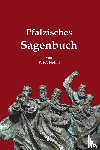 Hebel, Friedrich Wilhelm - Pfälzisches Sagenbuch