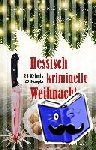 Boa, Ina, Hubbard, D. C., Rodmann, Marga, Keller, Ivonne - Hessisch kriminelle Weihnacht - 25 Krimis und Rezepte