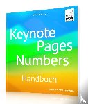 Radke, Horst-Dieter, Brede, Gabi - Keynote, Pages, Numbers Handbuch