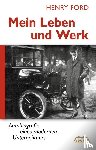 Ford, Henry - Mein Leben und Werk