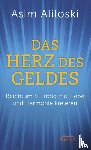 Aliloski, Asim - Das Herz des Geldes