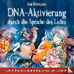 Marquez, Eva - DNA-Aktivierung durch die kosmische Familie