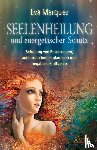 Marquez, Eva - Seelenheilung und energetischer Schutz