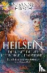 Hirsch, Susanne - HEILSEIN - Die Kraft deiner lebendigen Emotionen