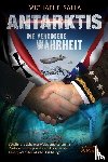 Salla, Michael E. - ANTARKTIS - DIE VERBOTENE WAHRHEIT