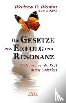Wattles, Wallace D. - Die Gesetze von Erfolg und Resonanz (Neuausgabe zum 10-jährigen Buchjubiläum)