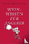 Henn, Carsten Sebastian - Weinwissen für Angeber