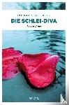 Rüskamp, Arnd, Neubauer, Hendrik - Die Schlei-Diva