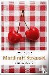Mehler, Jutta - Mord mit Streusel