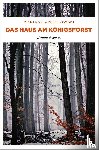 Angelowski, Myriane - Das Haus am Königsforst