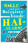Bacher, Christina - Bolle und die Bolzplatzbande: Hai-Alarm!