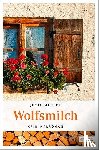 Mehler, Jutta - Wolfsmilch