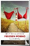 Jörnsson, Bengt Thomas - Friesen Porno