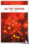 Naseband, Michael, Engel, Mike - Alt mit Schuss