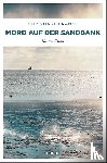 Franke, Christiane - Mord auf der Sandbank