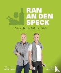 Gote, Helmut, Froboese, Ingo - Ran an den Speck - Die leckerste Diät der Welt
