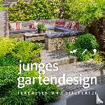 Sauer, Manuel - Junges Gartendesign - Terrassen und Sitzplätze