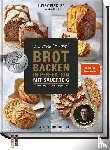Geißler, Lutz - Brot backen in Perfektion mit Sauerteig