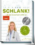 Fleck, Anne, Vössing, Su - Schlank! und gesund mit der Doc Fleck Methode