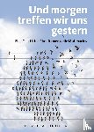 Lekutat, Carsten - Und morgen treffen wir uns gestern - Eine Geschichte über Demenz, die Mut macht