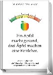 Lekutat, Carsten - Ein Apfel macht gesund, drei Äpfel machen eine Fettleber