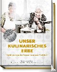 Reuter, Jörg, Rehn, Manuela - Unser kulinarisches Erbe