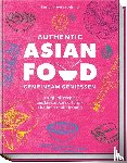 Leistner, Simi, Leistner, Stefan - Authentic Asian Food - Gemeinsam genießen