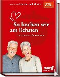 Meuth, Martina, Neuner-Duttenhofer, Bernd - Kochen mit Martina und Moritz - So kochen wir am liebsten