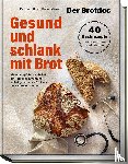 Hollensteiner, Björn - Gesund und schlank mit Brot
