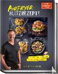 Henze, Christian - Airfryer-Blitzrezepte