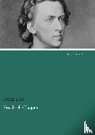 Liszt, Franz - Friedrich Chopin