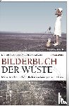 Zetzsche, Viola, Schulze, Dietrich - Bilderbuch der Wüste
