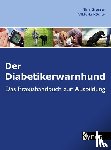 Grosser, Nina, Körner, Viktoria - Der Diabetikerwarnhund