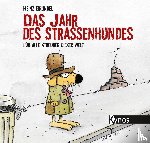 Grundel, Heinz - Das Jahr des Straßenhundes