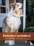 Jung, Inga - Betreten verboten!