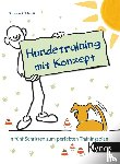 Schmitt, Susanne A. - Hundetraining mit Konzept