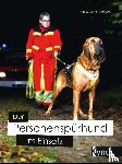 Dieckman, Ute, Dieckman, Gerrit - Der Personenspürhund im Einsatz