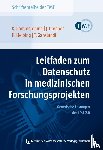 Pommerening, Klaus, Drepper, Johannes, Helbing, Krister, Ganslandt, Thomas - Leitfaden zum Datenschutz in medizinischen Forschungsprojekten