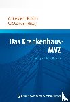  - Das Krankenhaus-MVZ