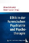  - Ethik in der Forensischen Psychiatrie und Psychotherapie