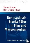  - Der psychisch kranke Täter in Film und Massenmedien