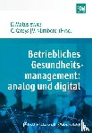  - Betriebliches Gesundheitsmanagement: analog und digital