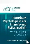  - Praxisbuch Psychologie in der Intensiv- und Notfallmedizin
