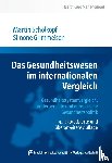 Schölkopf, Martin, Grimmeisen, Simone - Das Gesundheitswesen im internationalen Vergleich