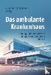  - Das ambulante Krankenhaus